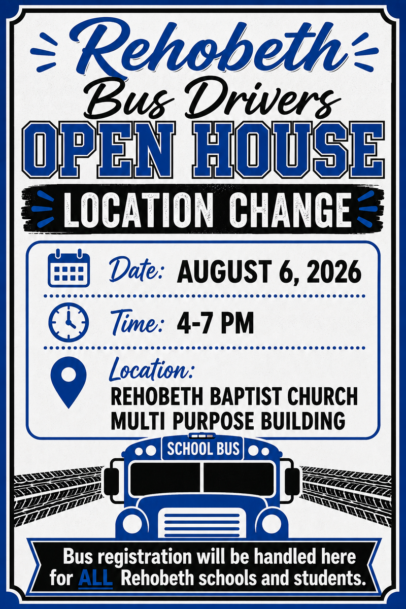 Rehobeth Schools Bus Forms- Open House- LOCATION CHANGE 