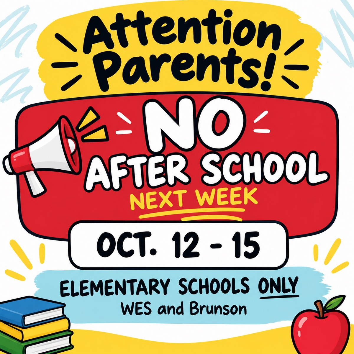 Brunson - No After-School Oct. 12-15