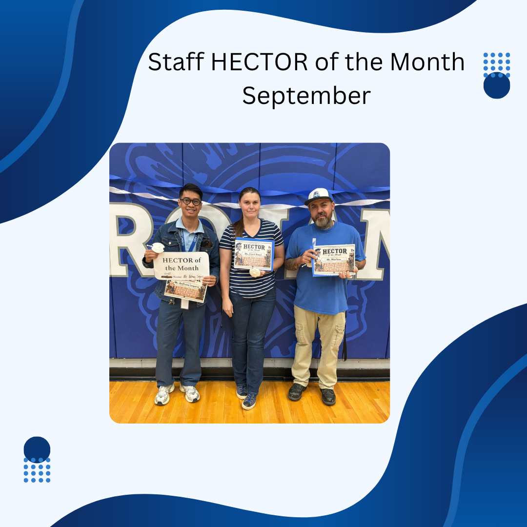 Congratulations JH/HS Staff HECTOR of the month for September 