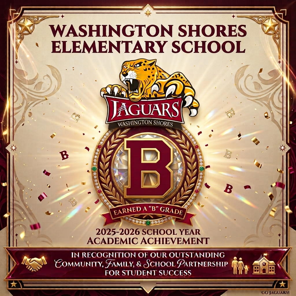 📢 Big News: Washington Shores Earns a "B" Grade for the 2025-2026 School Year! "  👏🏾🙌🏾🎉