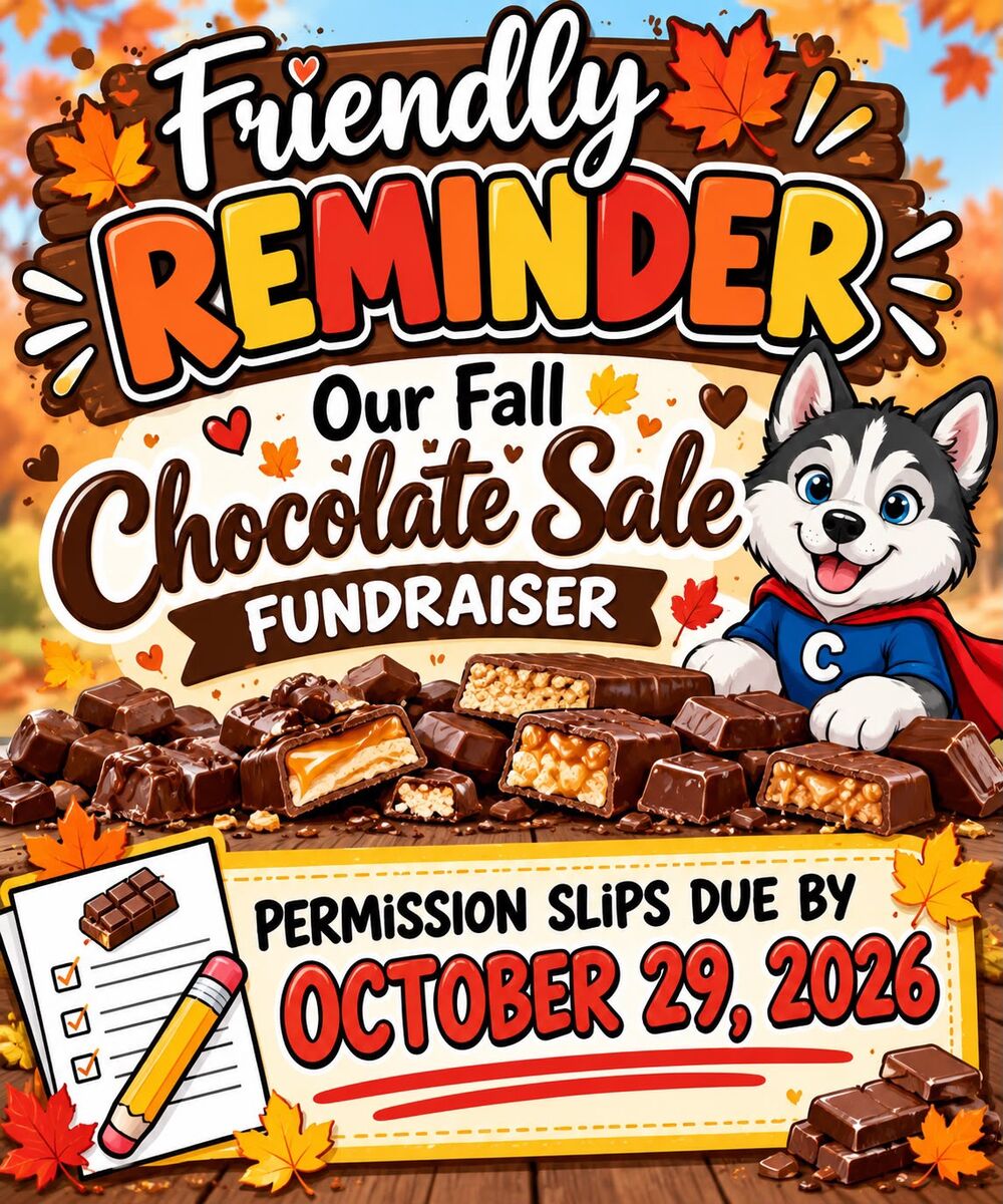 🍫📢 REMINDER: CHOCOLATE FUNDRAISER PERMISSION SLIPS 📢🍫
