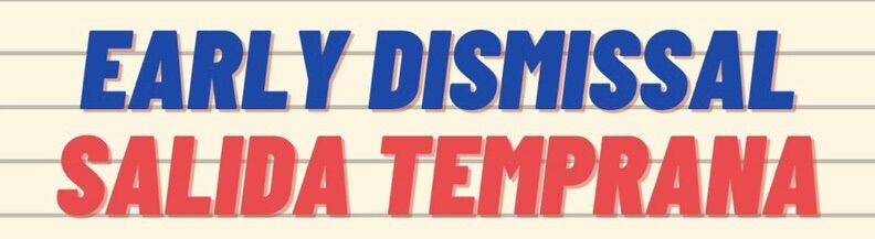 EARLY DISMISSAL WEDNESDAY TOMORROW 