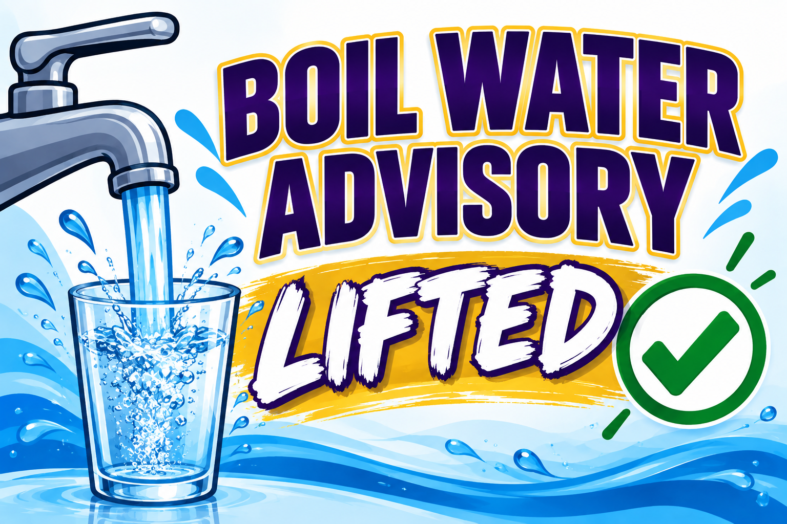 💧 Boil Water Advisory Lifted