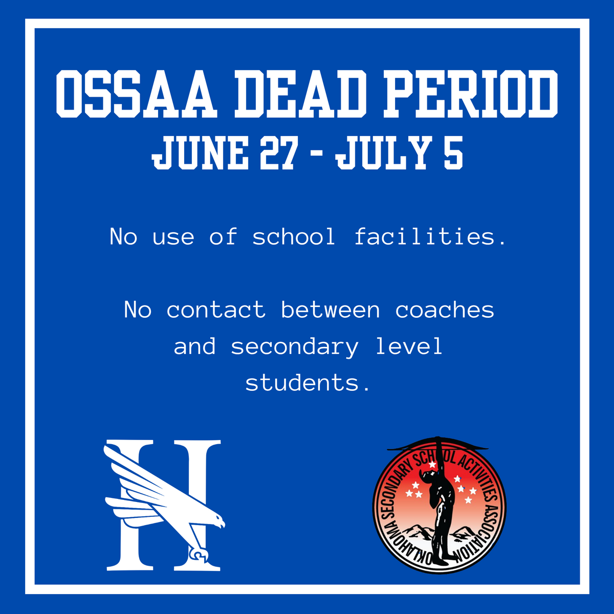 OSSAA Dead Period, June 27 - July 5