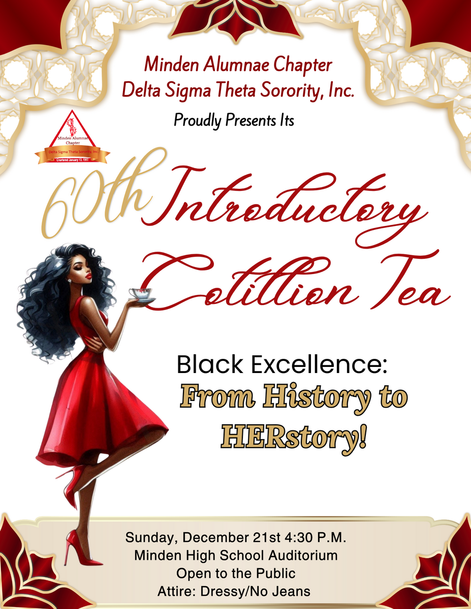 Minden Alumnae Chapter Delta Sigma Theta Sorority Inc. Introductory Cotillion Tea