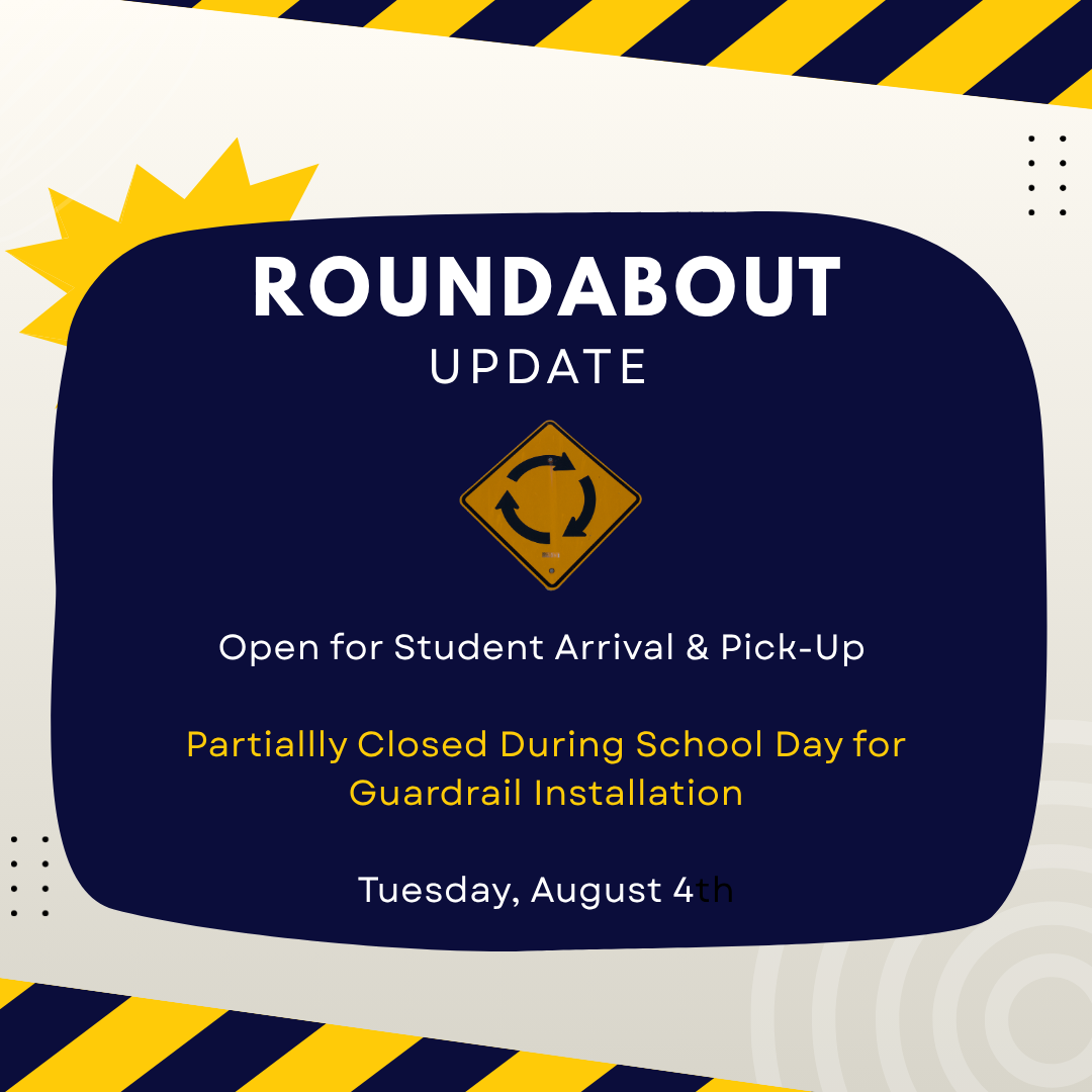 Roundabout Update for First Day of School