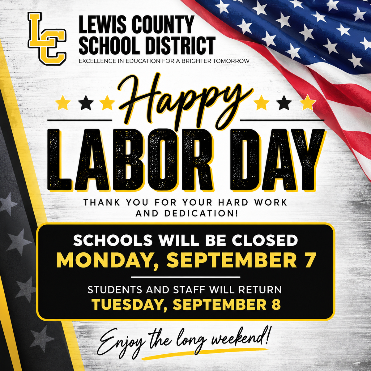 Lewis County Schools will be CLOSED on Monday, September 7th, in observance of Labor Day