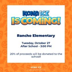 Kona Ice at Rancho Tomorrow!  10/27/2026