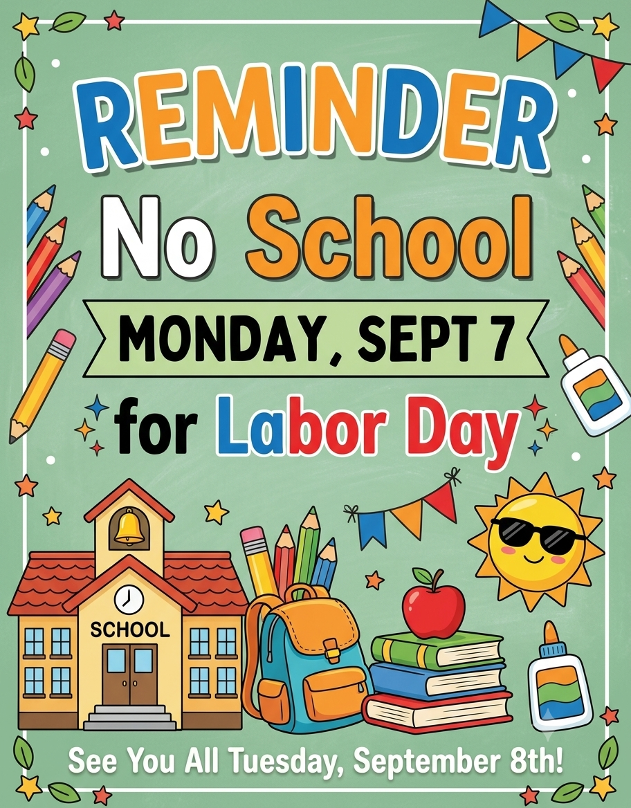 No School on Monday, Sept 7