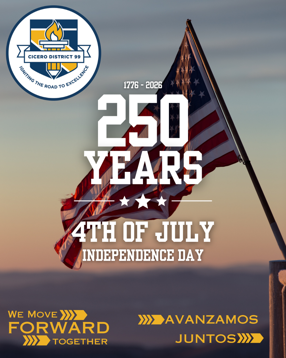 ❤️🤍💙 HAPPY 4TH OF JULY FROM CICERO DISTRICT 99! ❤️🤍💙